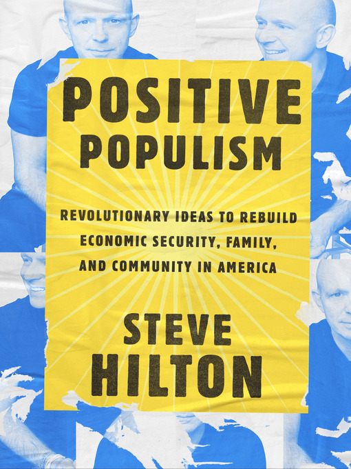 Title details for Positive Populism by Steve Hilton - Available